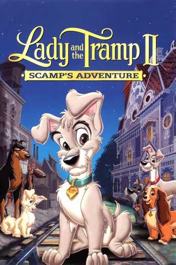 lady and the tramp 2 full movie free|Watch Lady and the Tramp II: Scamp's Adventure .